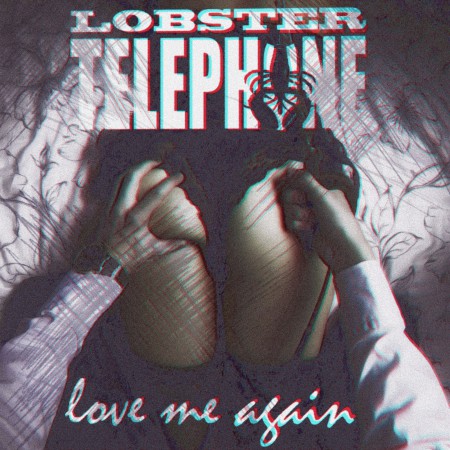 lobstertelephone-love-me-again-cover